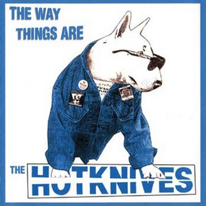 The Hotknives - The Way Things Are - 1995